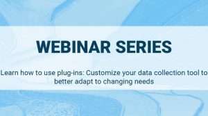 Read more about the article Learn how to use plug-ins: Customize your data collection tool to better adapt to changing needs