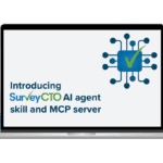 Experience SurveyCTO’s AI agent skill and MCP server