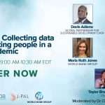 Safety first: Collecting data and protecting people in a global pandemic [Panel discussion]