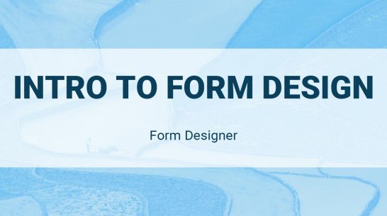 Form Designer: Intro to Form Design
