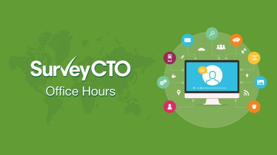 SurveyCTO Office Hours: Adapting global data collection projects in response to COVID-19