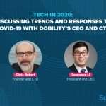 Tech in 2020: Discussing trends and responses to COVID-19 with Dobility’s CEO and CTO