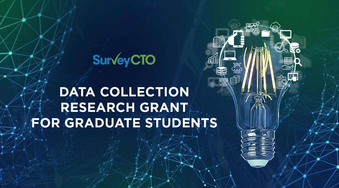 You are currently viewing Announcing the SurveyCTO Data Collection Research Grant for graduate students