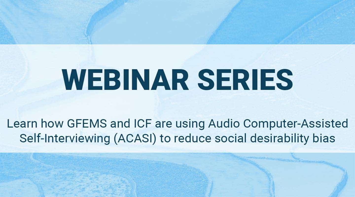 You are currently viewing Learn how GFEMS and ICF are using Audio Computer-Assisted Self-Interviewing (ACASI) in modern slavery studies to reduce social desirability bias