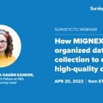 Webinar: How MIGNEX organized data collection to drive high-quality data