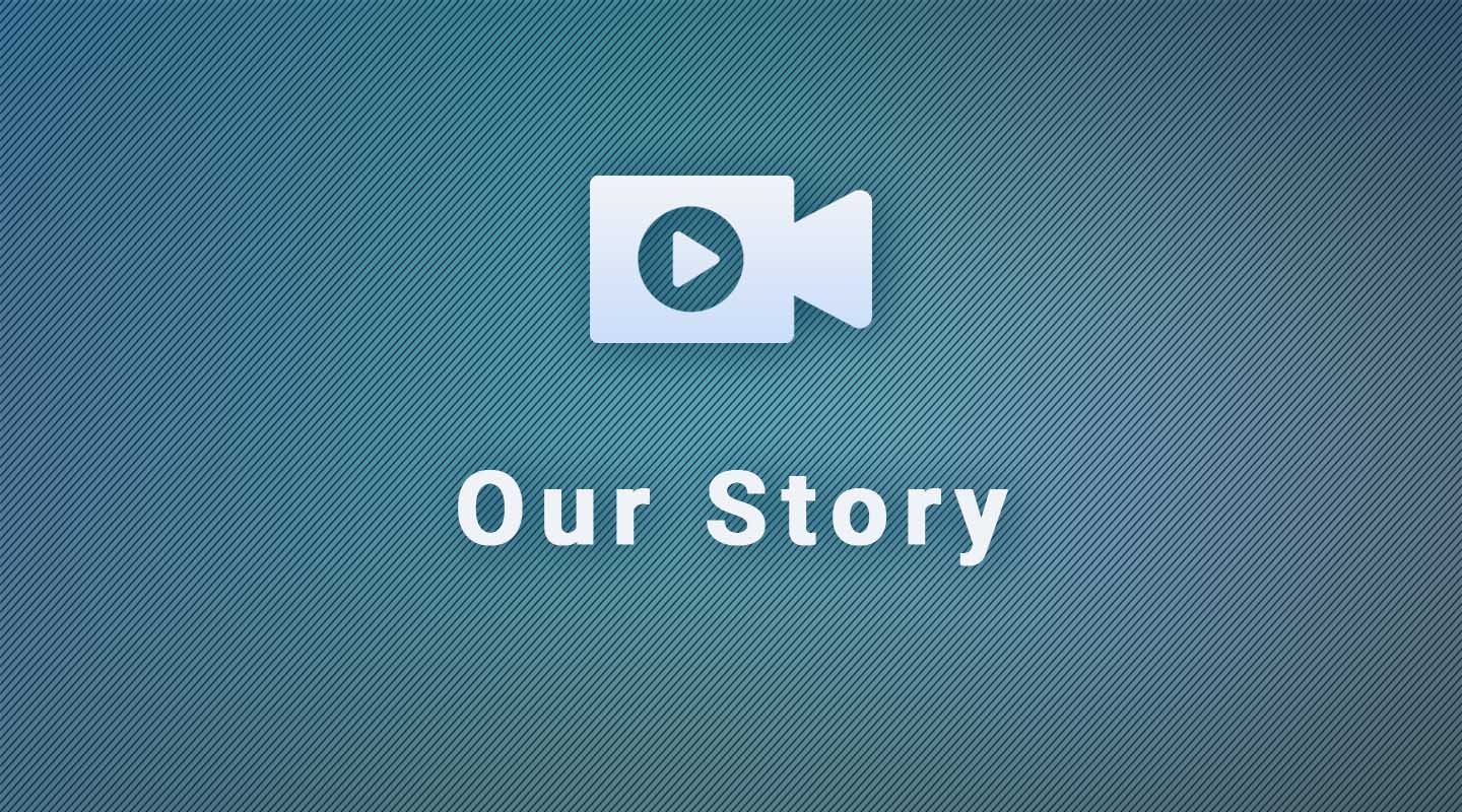 Our Story