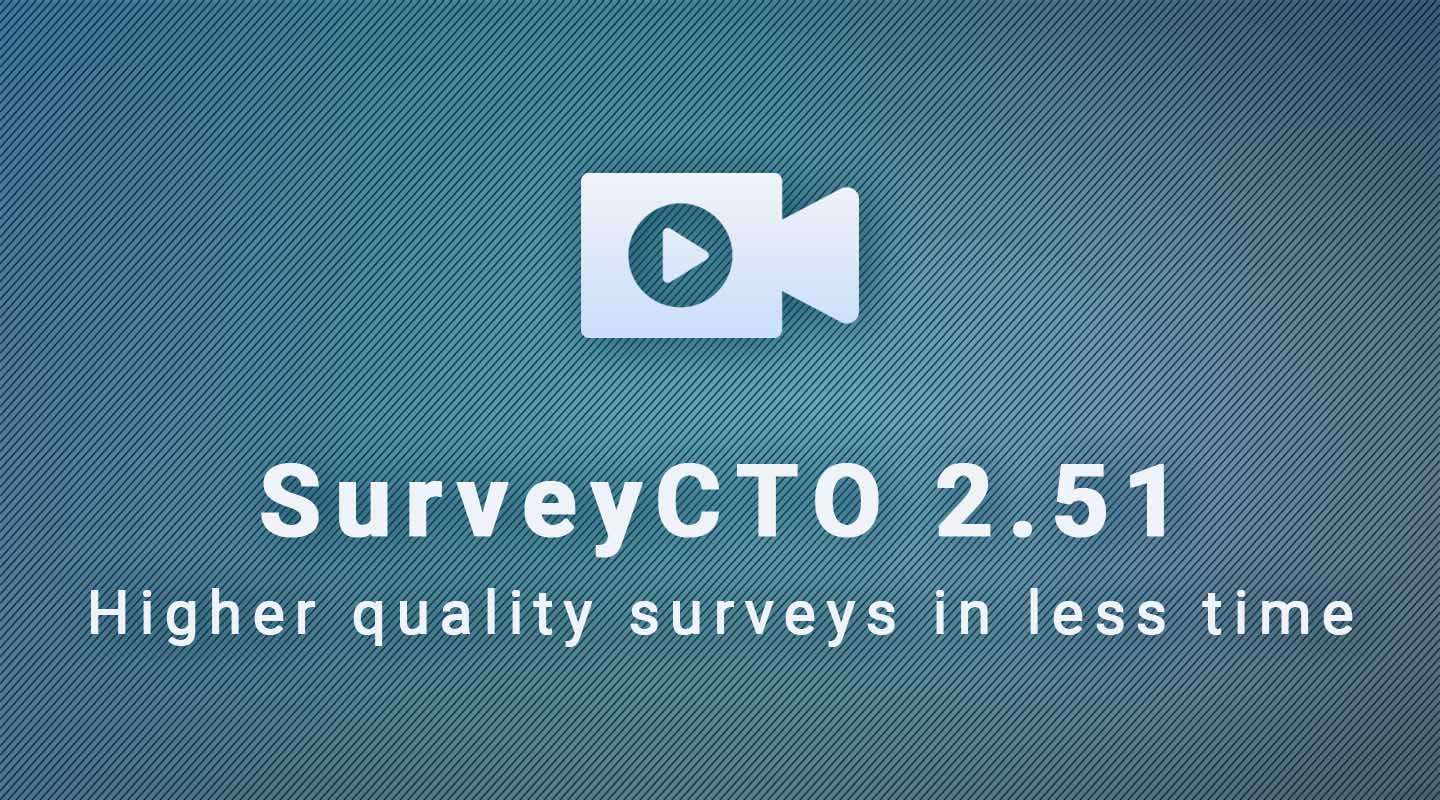 2.51: Higher-quality surveys in less time