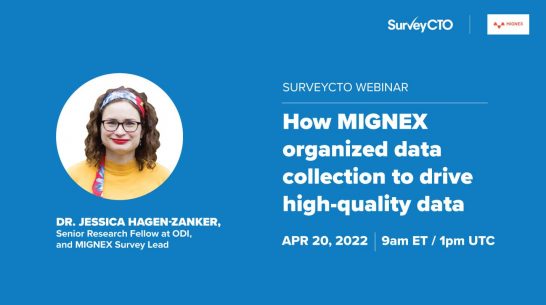 Webinar: How MIGNEX organized data collection to drive high-quality data